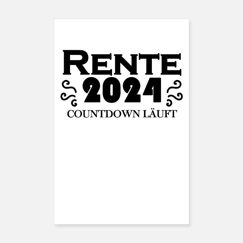 Rente 2024 Ruhestand - Rentner Geschenk Poster 20x30 cm