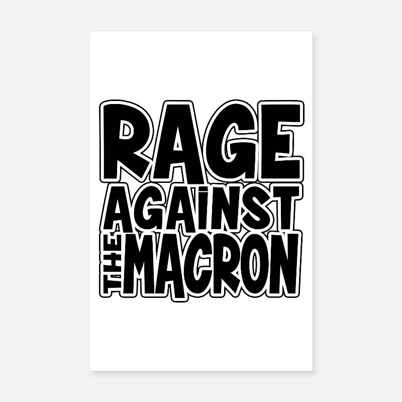 Colère Contre Macron Slogan Bold - Poster 20 x 30 cm - blanc
