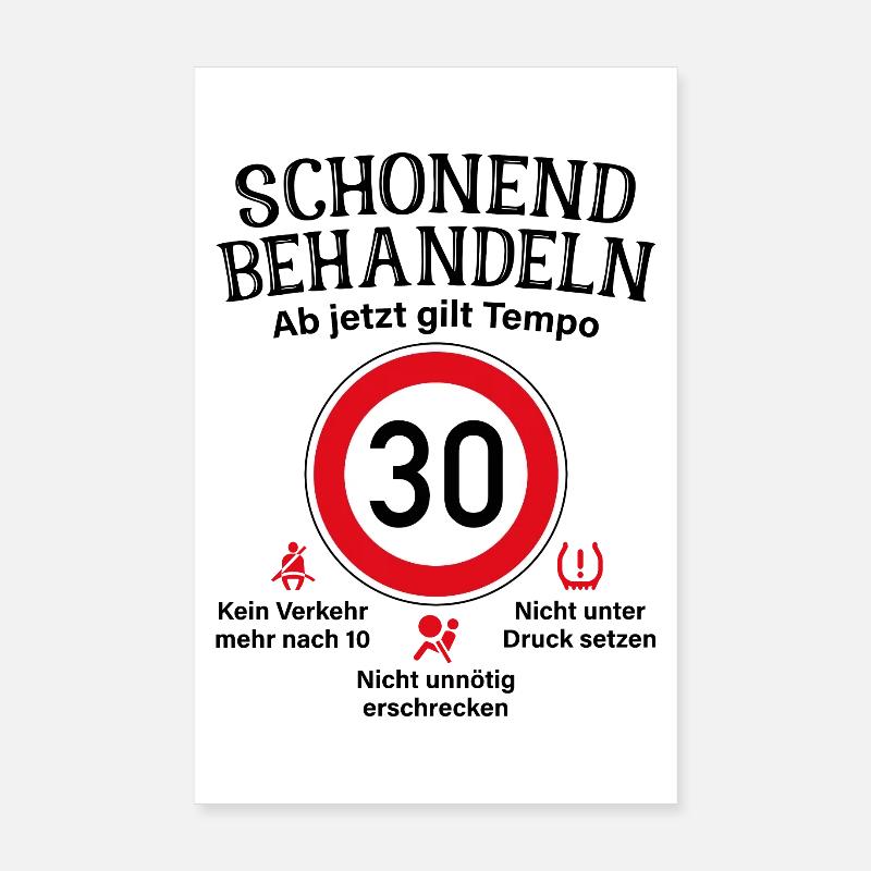30. Geburtstag Schonend Behandeln 30 Tempolimit 30 - Poster 20x30 cm - Weiß