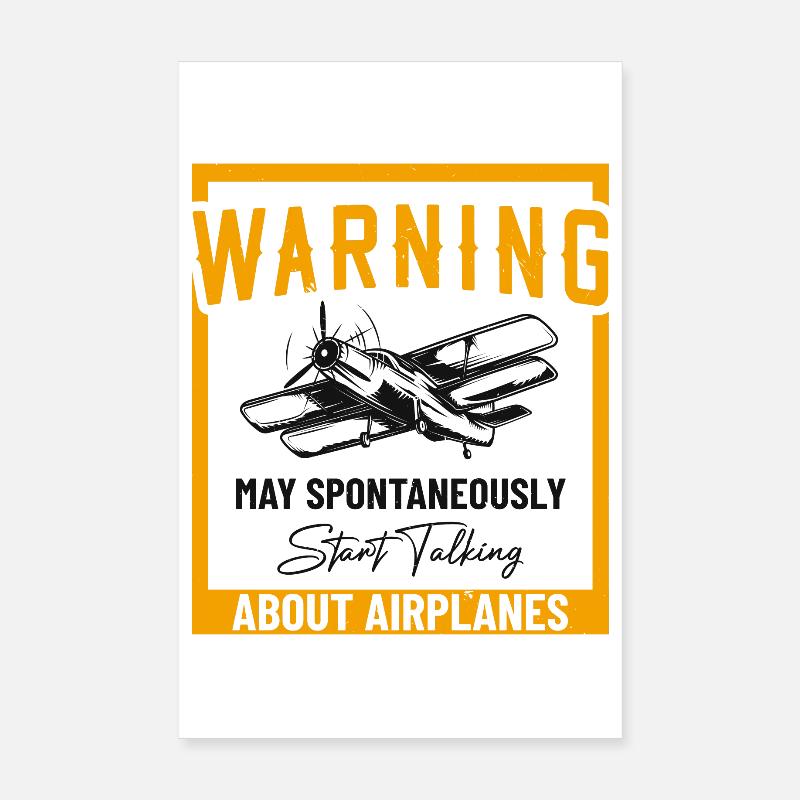 May Spontaneously Start Talking About Airplanes Poster 8" x 12" (20x30 cm)