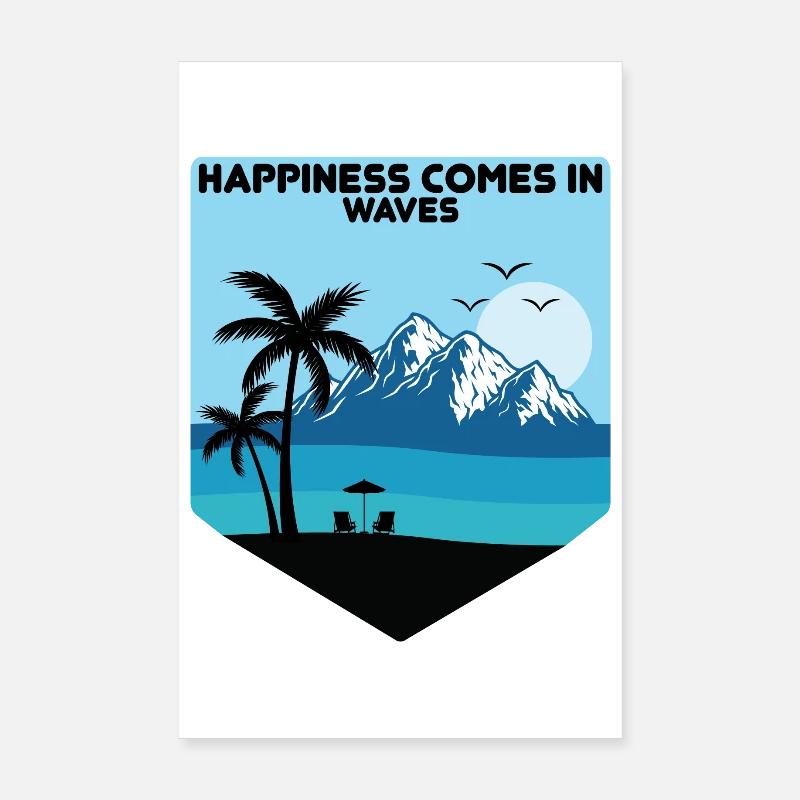 Le bonheur vient par vagues Poster 20 x 30 cm