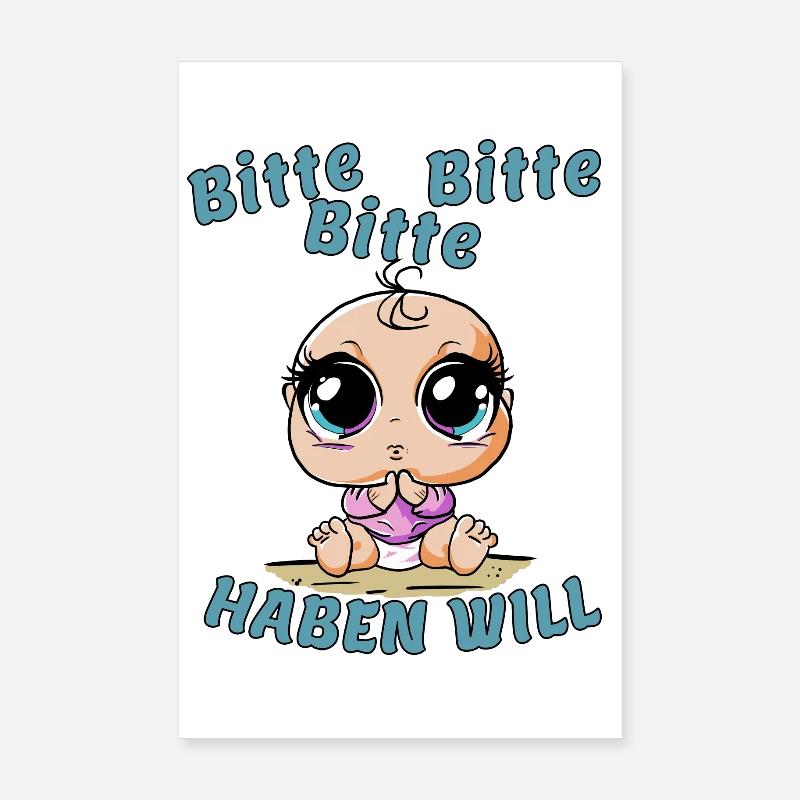Bitte bitte bitte---haben will Poster 20x30 cm
