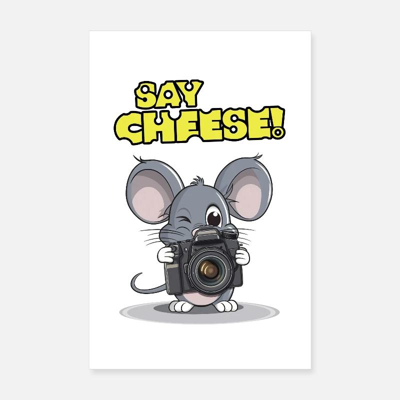 Say Cheese! - Funny mouse design with camera Poster 8" x 12" (20x30 cm)