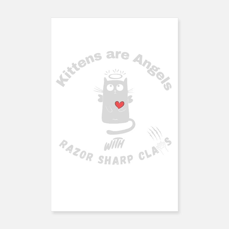 Kittens are Angels with razor sharp claws - Cats Poster 20x30 cm