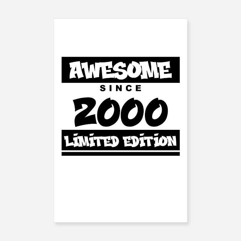 2000 - Born in 2000 - Fantastic since 2000 Poster 8" x 12" (20x30 cm)