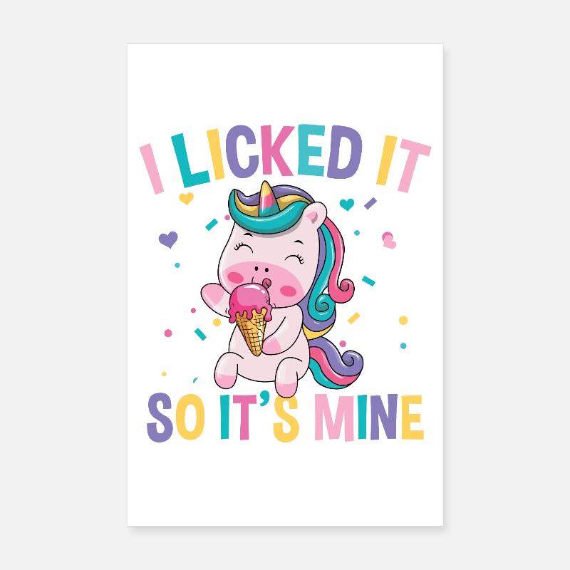 I licked it so it s mine Poster 20x30 cm