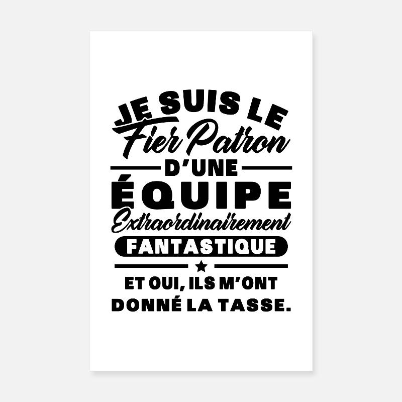 Je suis le fier patron d'une équipe Poster 20 x 30 cm