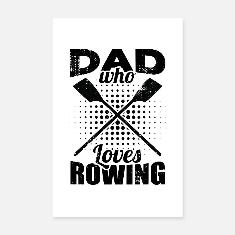 Rowing Dad Poster 8" x 12" (20x30 cm)