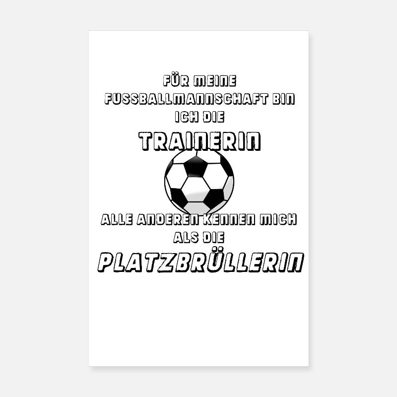 Trainerin und Platzbrüllerin Poster 20x30 cm