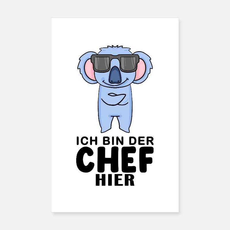 Chef Spruch mit Koala Motiv Poster 20x30 cm