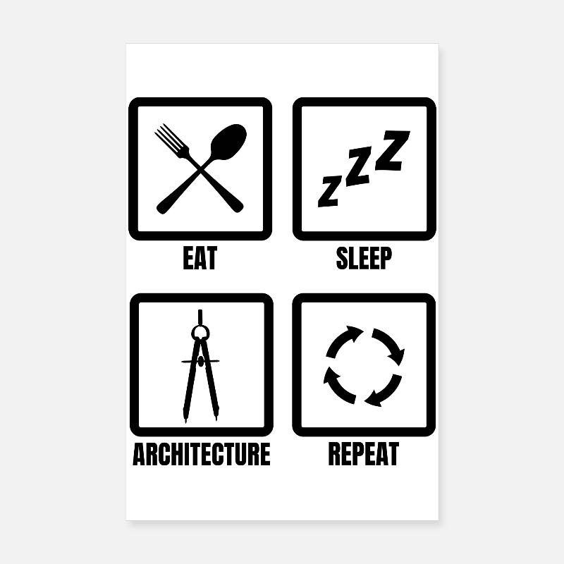Eat Sleep Architecture Repeat Poster 8" x 12" (20x30 cm)