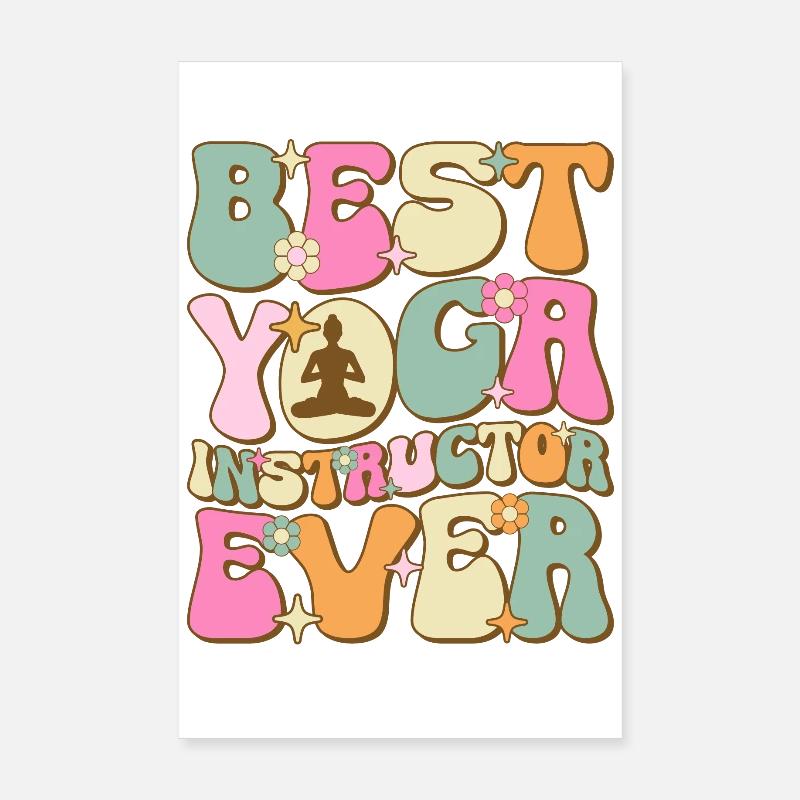 Best Yoga Instructor Ever Poster 8" x 12" (20x30 cm)