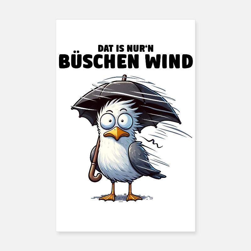 Möwe Sturm Schietwetter, Dat is nur'n büschen Wind Poster 20x30 cm