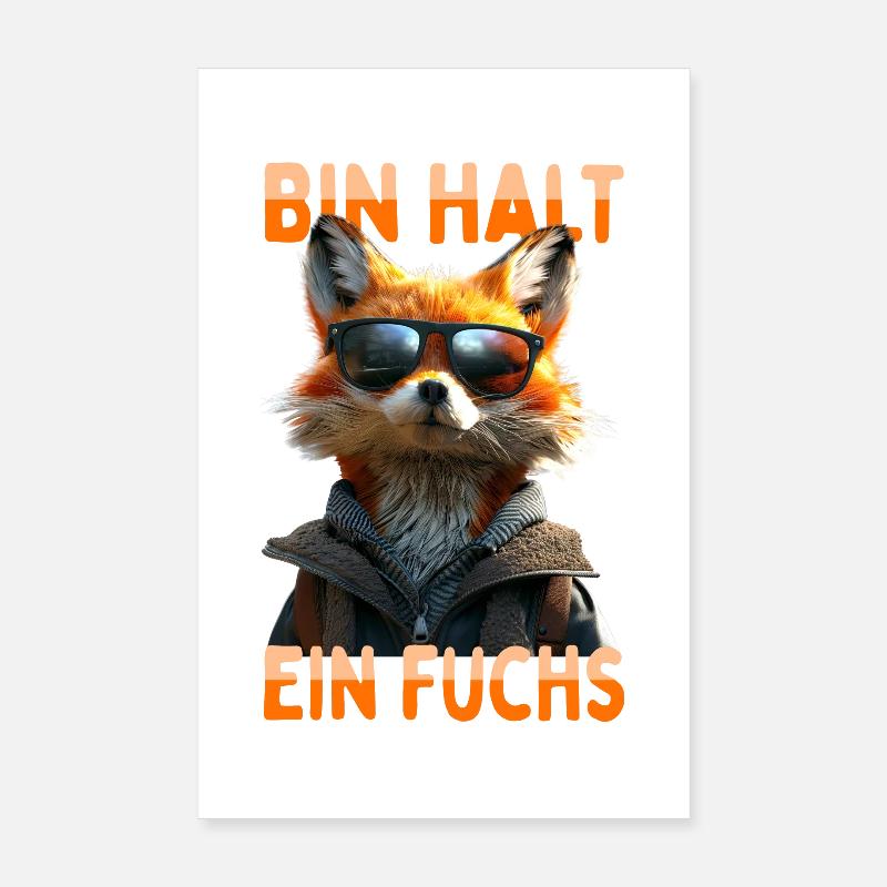Fuchs Spruch Bin Halt Ein Fuchs Schlaue Füchse Poster 20x30 cm