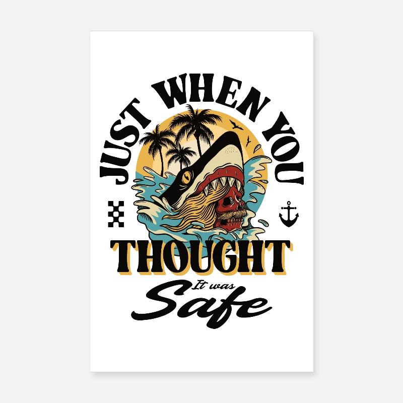 Just when you thought it was save ... Poster 20x30 cm