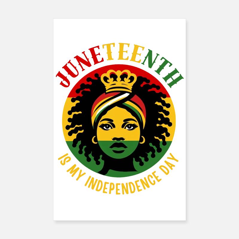 Juneteenth est mon jour d’indépendance Poster 20 x 30 cm