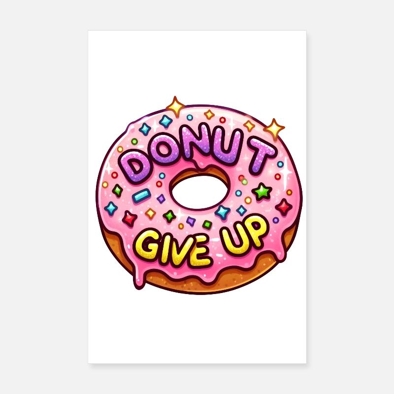 Donut abandonner Poster 20 x 30 cm