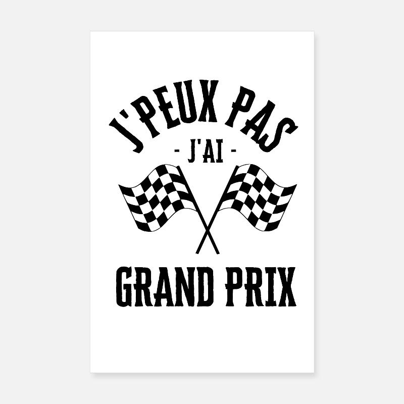 Je Peux Pas J ai Grand Prix Poster 20 x 30 cm