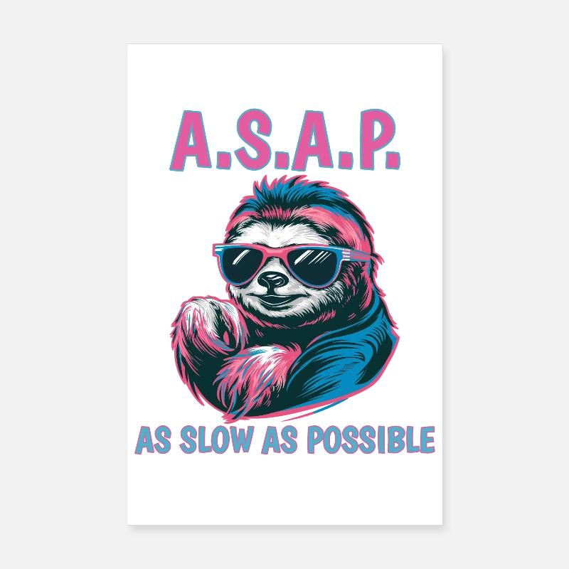 ASAP So Langsam Wie Möglich Lustiges Faultier Poster 20x30 cm