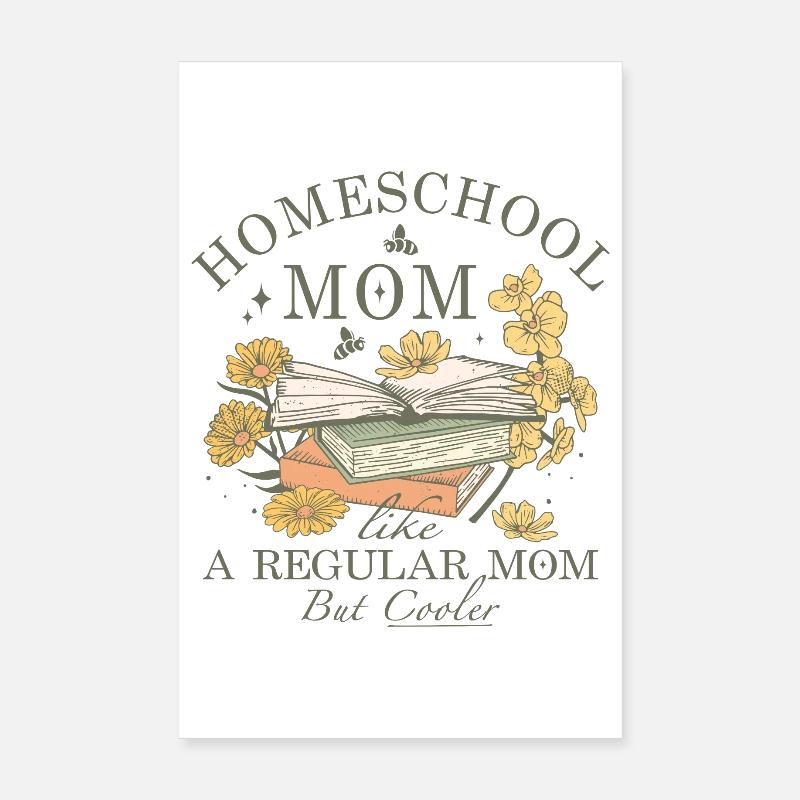 Maman scolarisée à la maison comme une maman normale mais plus cool Poster 20 x 30 cm