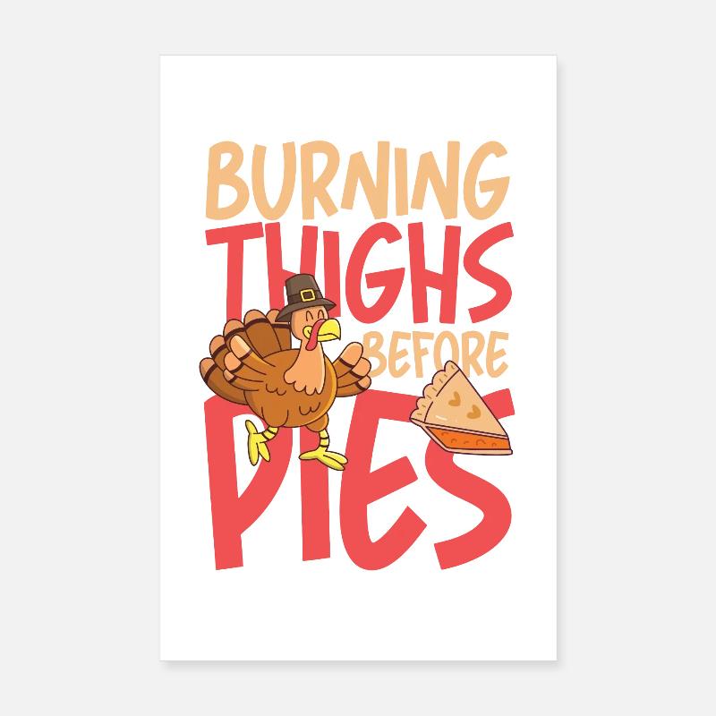 Burning thighs before pies Poster 20x30 cm