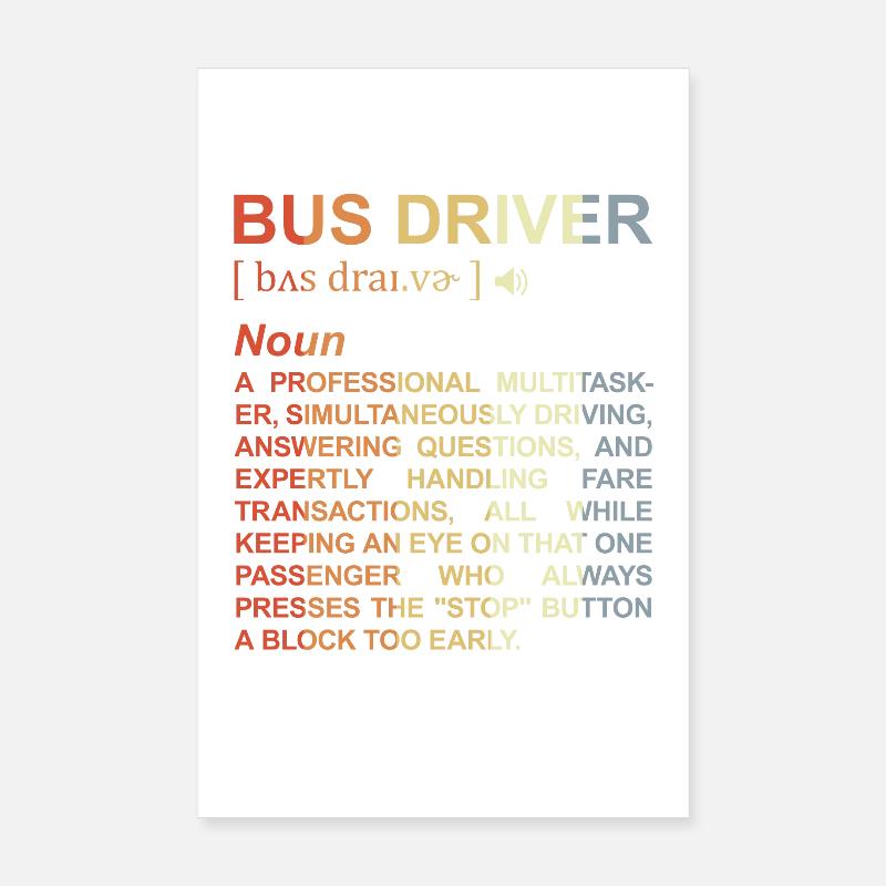 Bus Driver Meaning Poster 8" x 12" (20x30 cm)