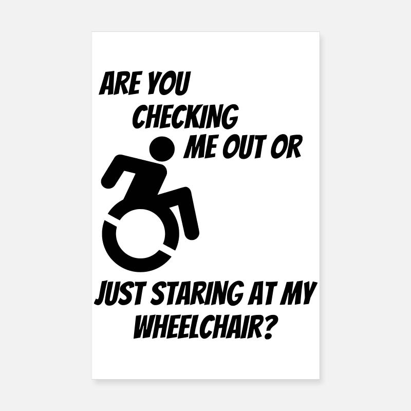 Werden Sie mich oder meinen Rollstuhl überprüfen? # Poster 20x30 cm
