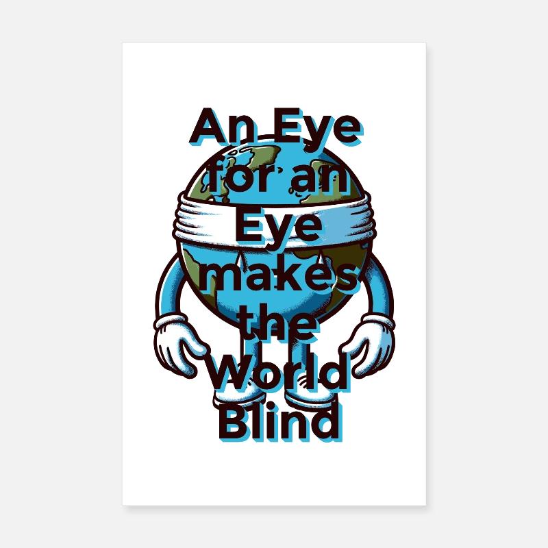 An eye for an eye Poster 8" x 12" (20x30 cm)