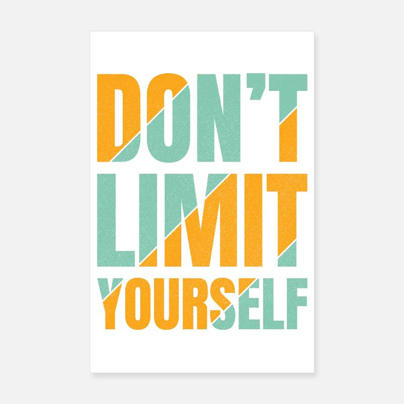 don't limit yourself Poster 20x30 cm