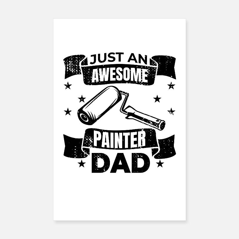 Painter Dad Poster 8" x 12" (20x30 cm)
