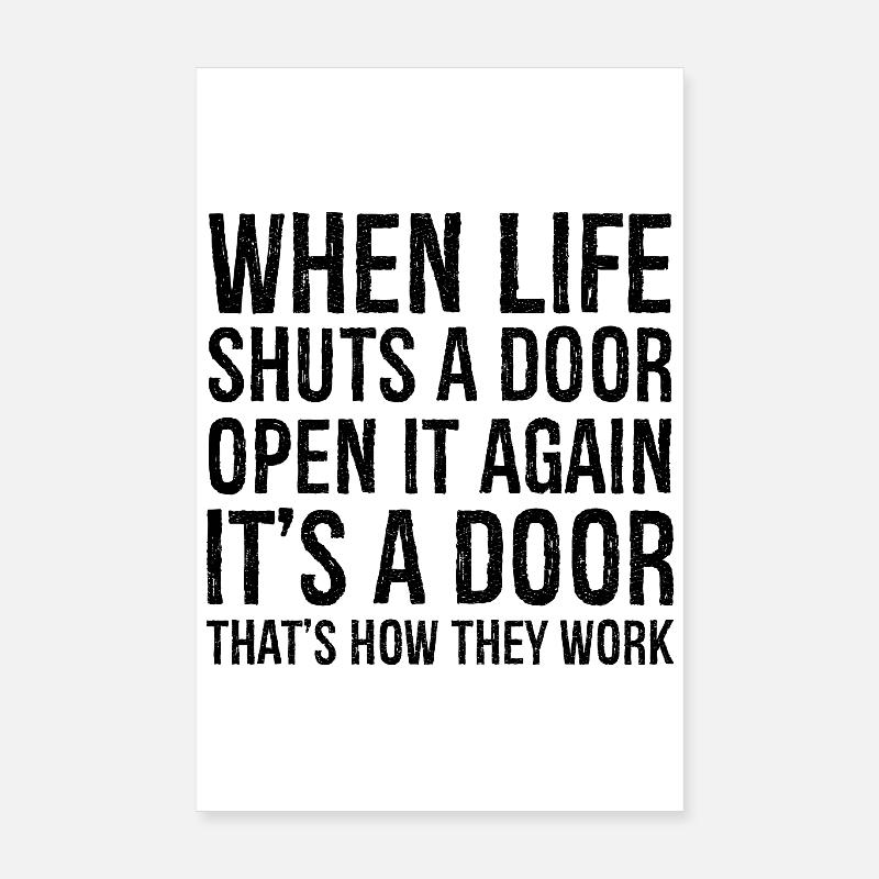 when life shuts a door Poster 8" x 12" (20x30 cm)