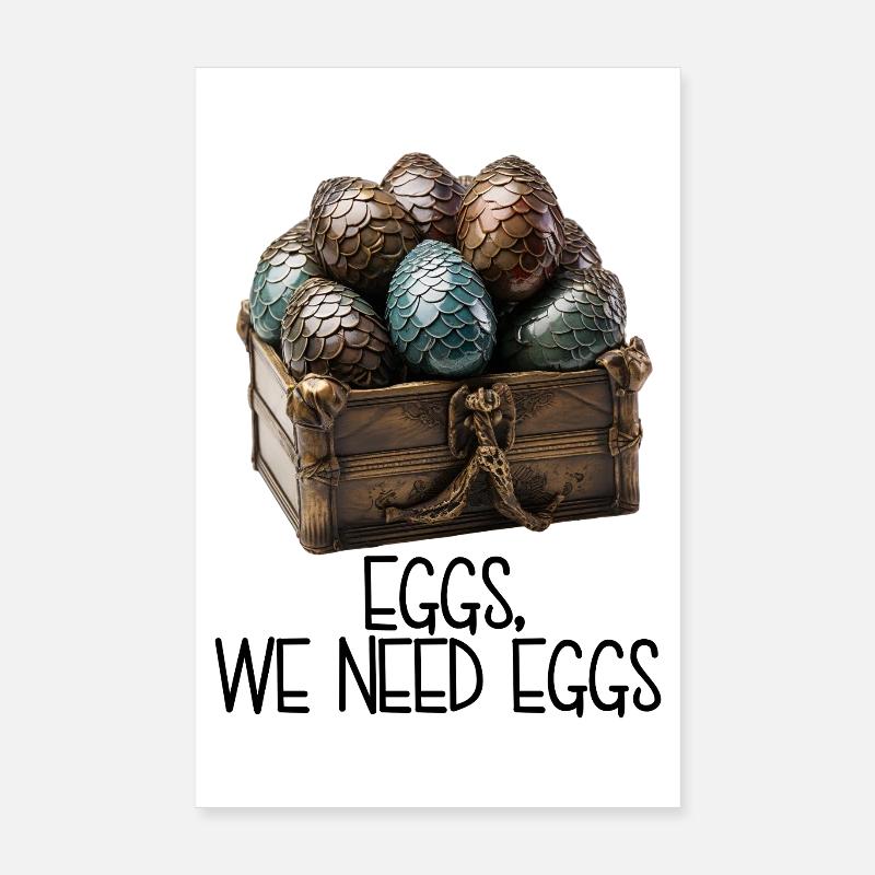 Eggs, We Need Eggs – Dragon Eggs Treasure Chest Poster 8" x 12" (20x30 cm)