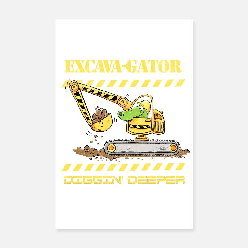 Fun Construction Site Excavator Crocodile Saying Pun Poster 8" x 12" (20x30 cm)