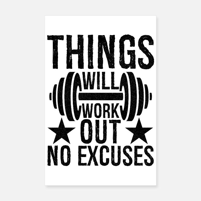 Les choses ne fonctionneront pas, pas d’excuses Poster 20 x 30 cm