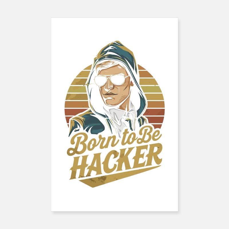 Born to Be Hacker – Informatik Nerd IT Poster 20x30 cm