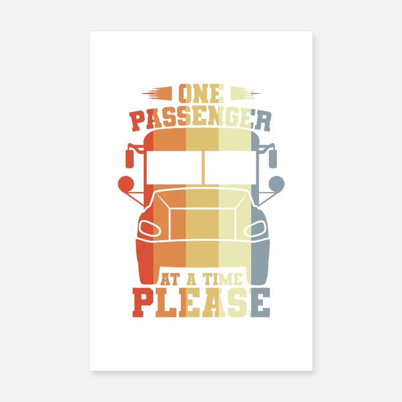 One passenger at a time, please Poster 8" x 12" (20x30 cm)