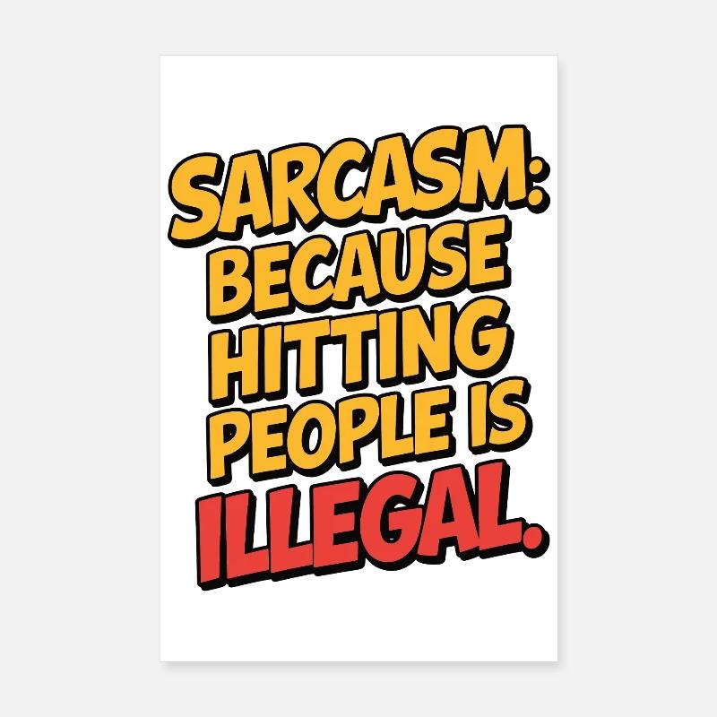 Sarcasme parce que l’honnêteté est trop risquée Citation drôle Poster 20 x 30 cm