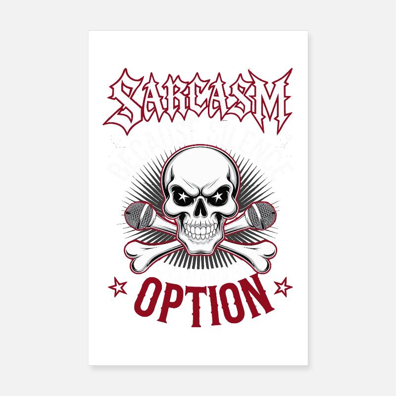Sarkasmus – Schweigen ist nicht immer eine Option Poster 20x30 cm