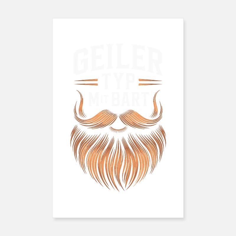 Geiler Typ Mit Bart Bartträger Barbier Vollbart - Poster 20x30 cm - Weiß
