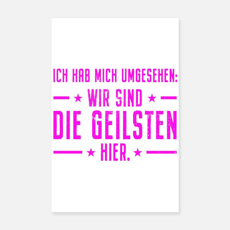 I've been looking around we're the hottest here Poster 8" x 12" (20x30 cm)