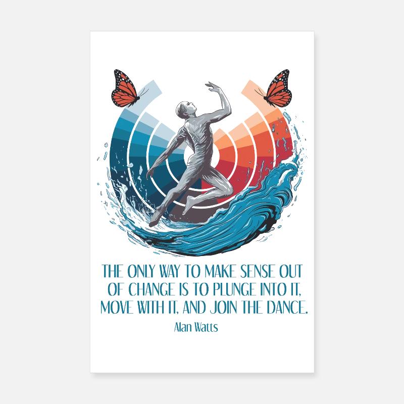 Alan Watts | Embrace Change, Join the Dance Poster 8" x 12" (20x30 cm)
