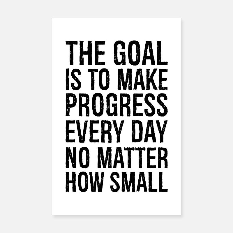 L’objectif est de progresser tous les jours, peu importe Poster 20 x 30 cm