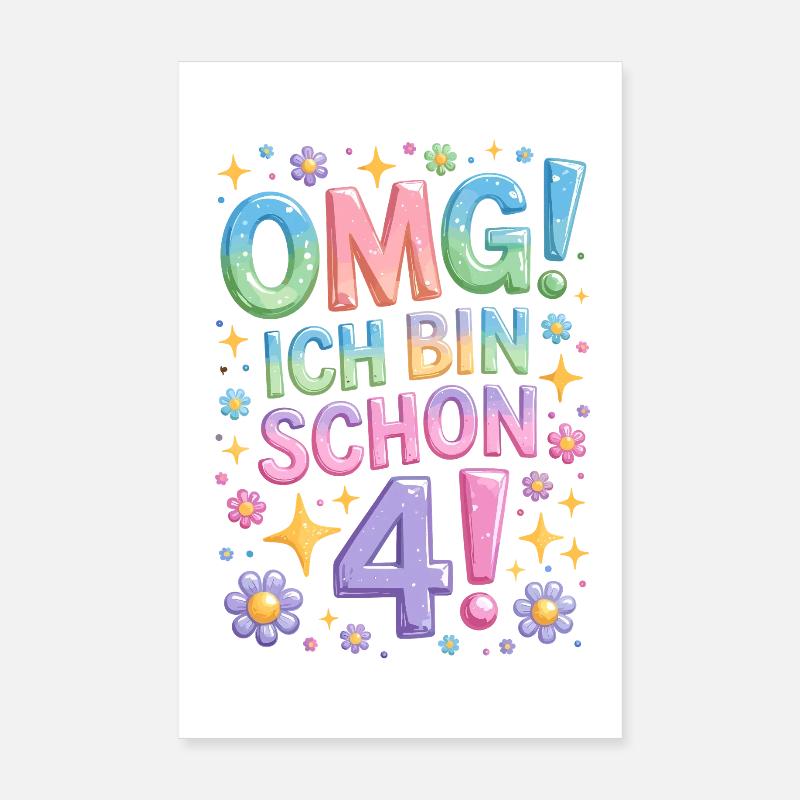 4. Geburtstag Mädchen OMG Ich Bin Schon 4 Jahre Poster 20x30 cm