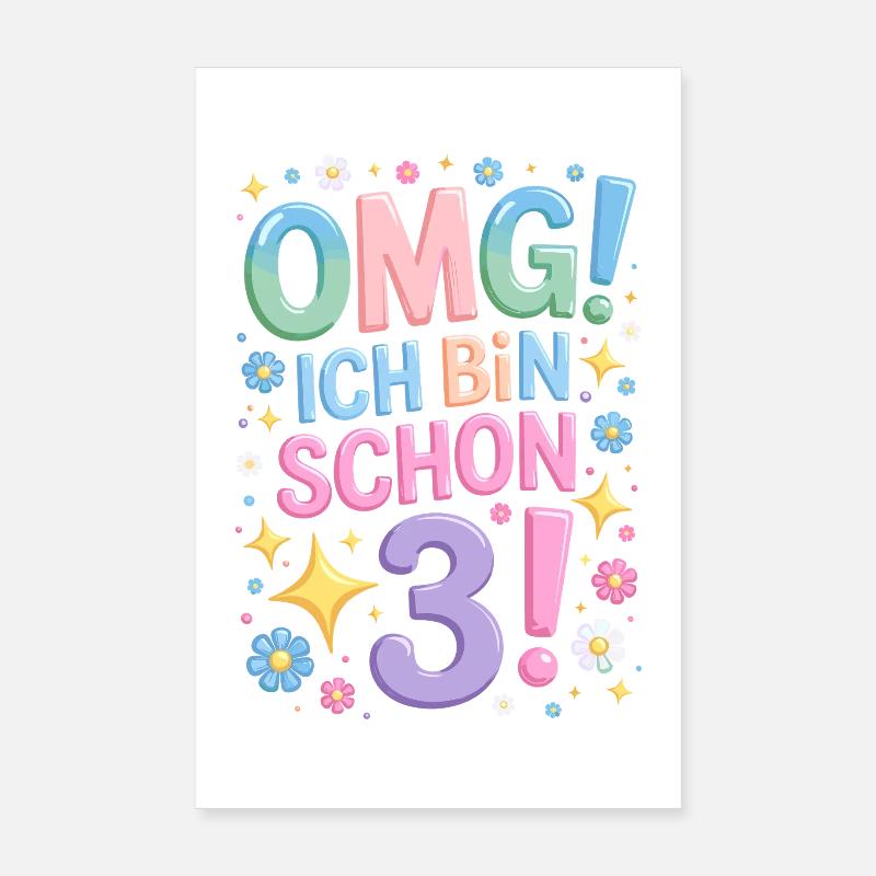 3. Geburtstag Mädchen OMG Ich Bin Schon 3 Jahre Poster 20x30 cm