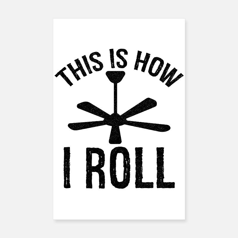 so rolle ich Deckenventilator Poster 20x30 cm