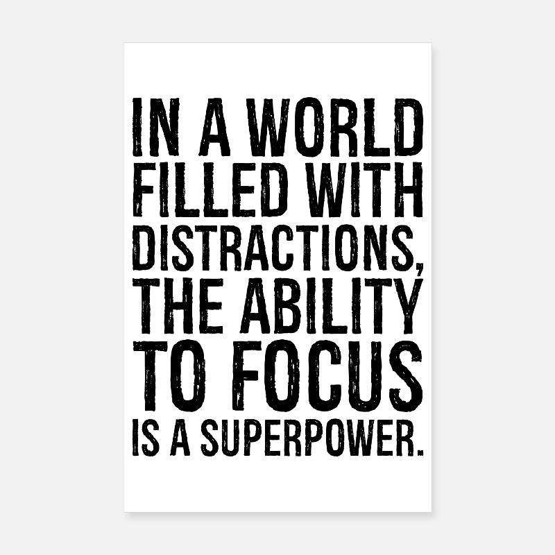 dans un monde rempli de distractions, la capacité Poster 20 x 30 cm