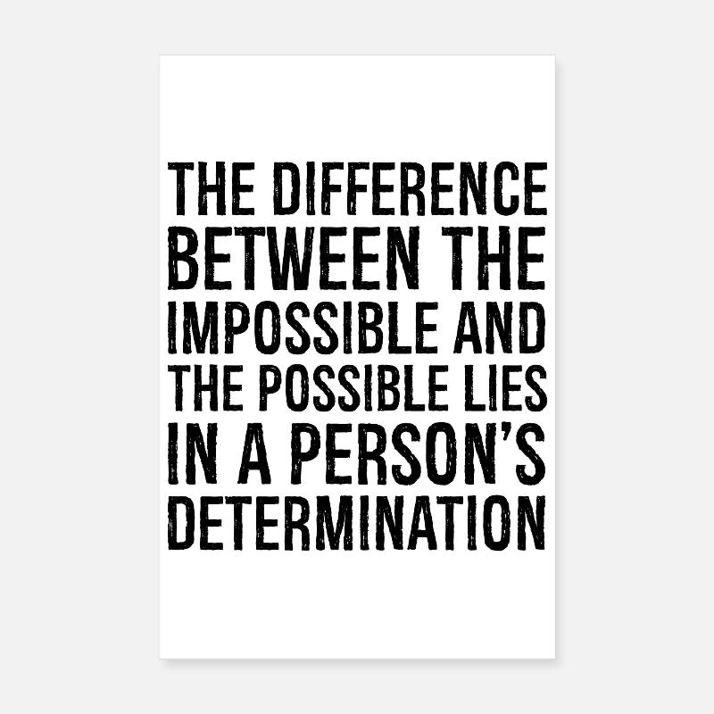 the difference between the impossible and the Poster 8" x 12" (20x30 cm)