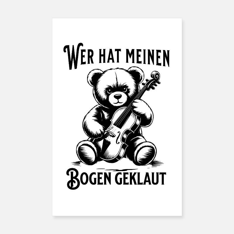 Violine - Wer hat meinen Bogen geklaut Teddy Poster 20x30 cm