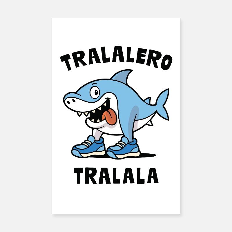 Tralaero Tralala Poster 20x30 cm