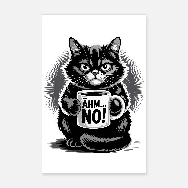 Ähm... No! Katze Mit Kaffee Humor - Poster 20x30 cm - Weiß